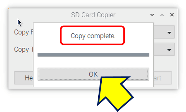 「Copy complete.」が表示されて完了。「OK」をクリックして、SD Card Copierを終了する。