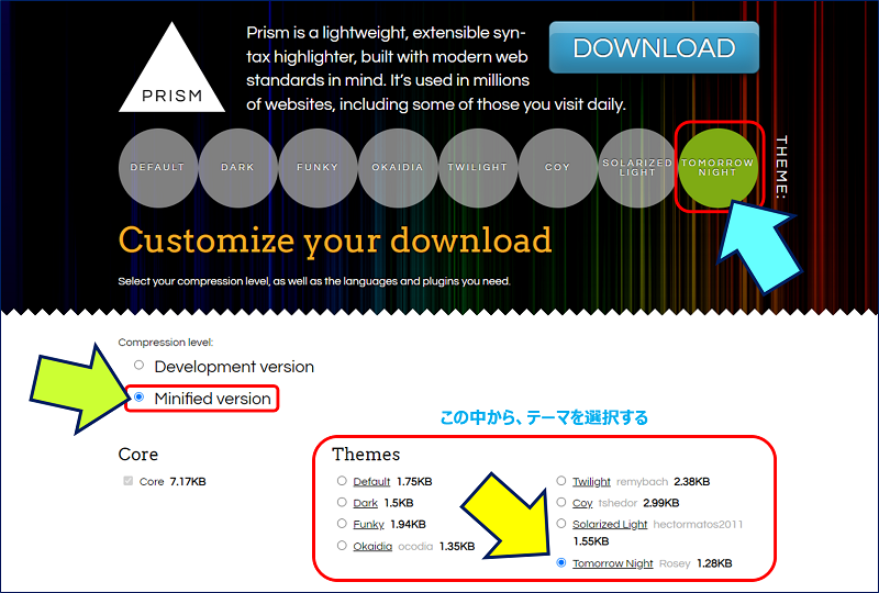 左上の Minified version（軽量版）を選択し（Development versionは開発者向け）テーマを選択する