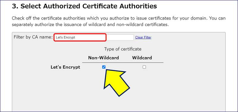 「3. Select Authorized Certificate Authorities」に認証局である【Let's Encrypt】を入力する