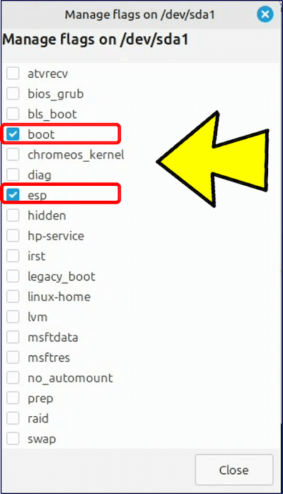 「Flags」一覧には、✅ boot と ✅ esp が既に選択されているので、「Close」する。